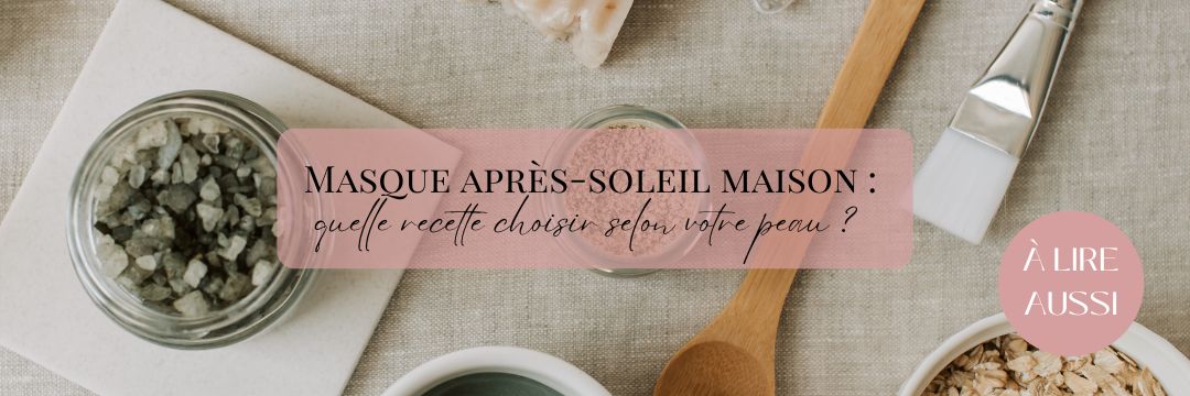 Masque maison après soleil
